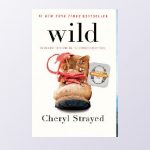 Wild by Cheryl Strayed